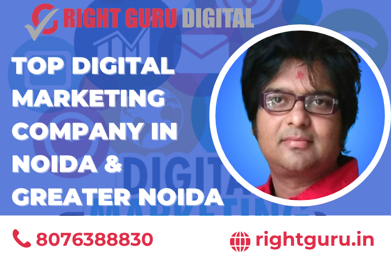 Top Digital Marketing Company in Noida & Greater Noida