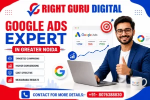 Right Guru Digital is the best Google Ads expert in Greater Noida